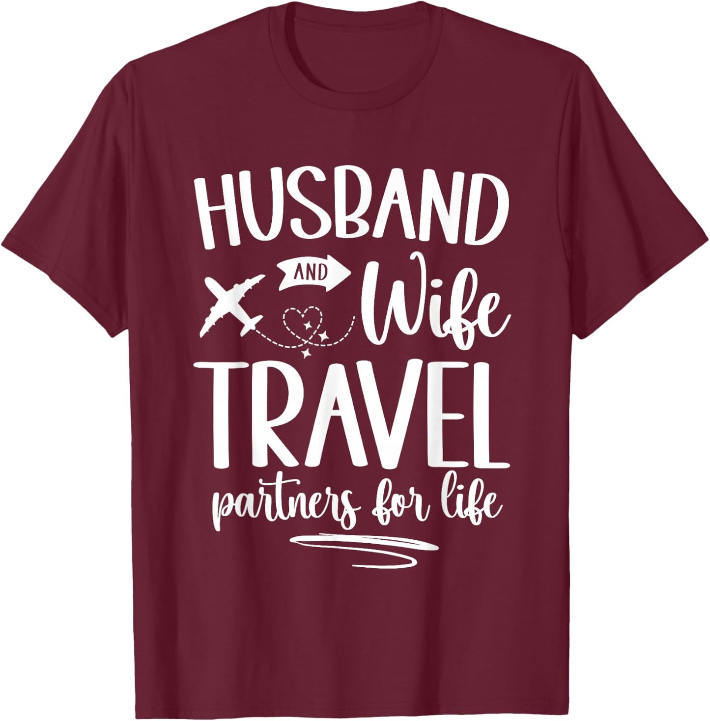 Matching Husband and Wife Couple His and Her Travel Partners T-Shirt - T-Shirt | Maroon