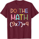 Do The Math 67 Six Seven Men Women Teacher Meme T-Shirt - T-Shirt | Maroon