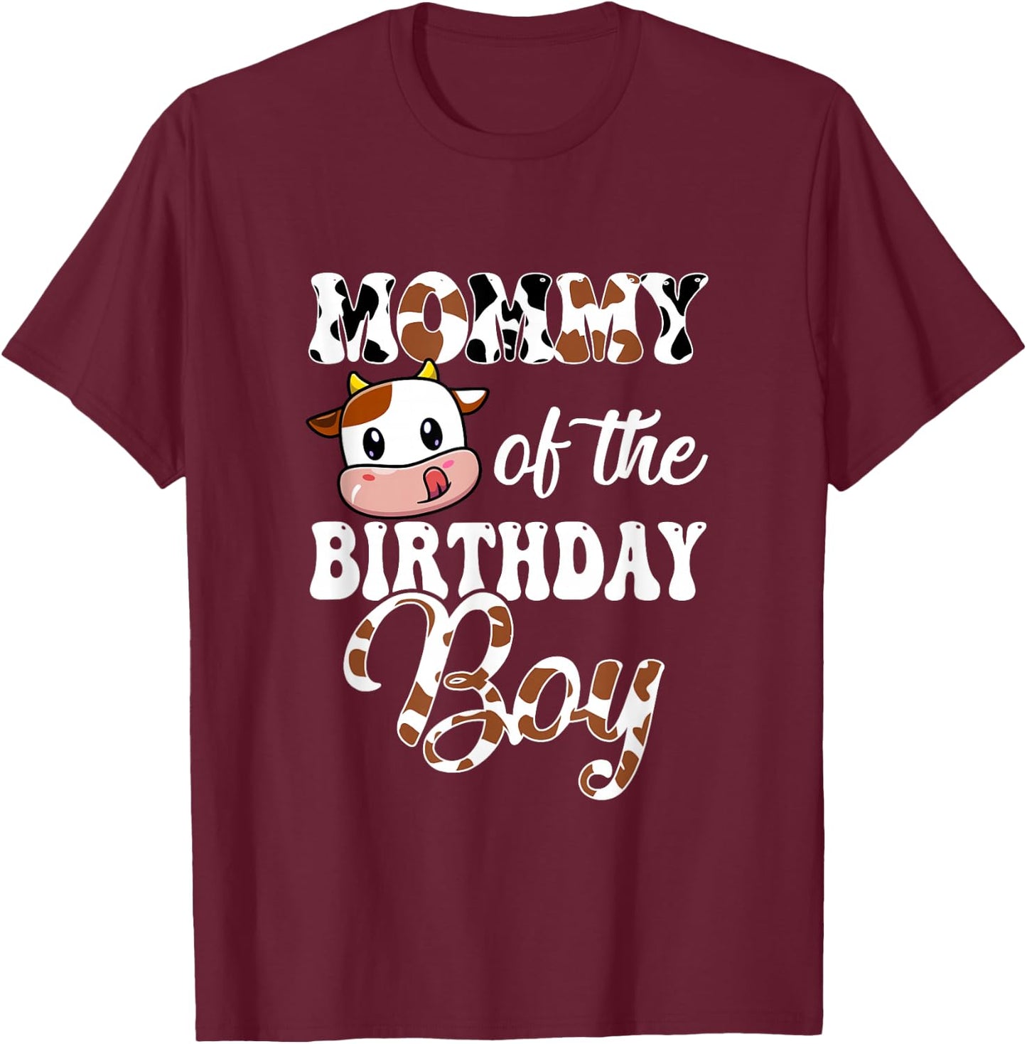 Mommy Of The Birthday Boy Cow Farm 1St Birthday Boy T-Shirt - T-Shirt | Maroon