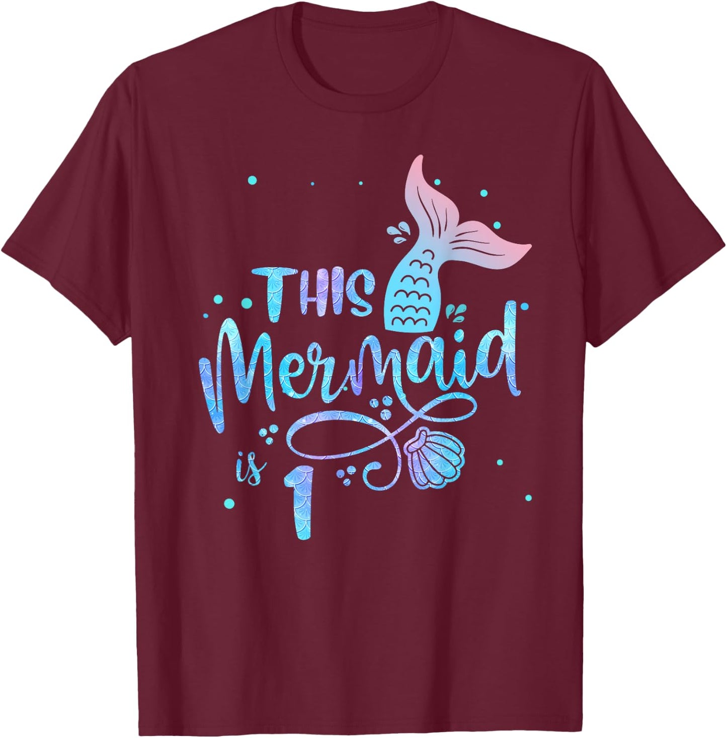 This Mermaid Is 1 Years Old 1st Birthday Mermaid Girl T-Shirt - T-Shirt | Maroon