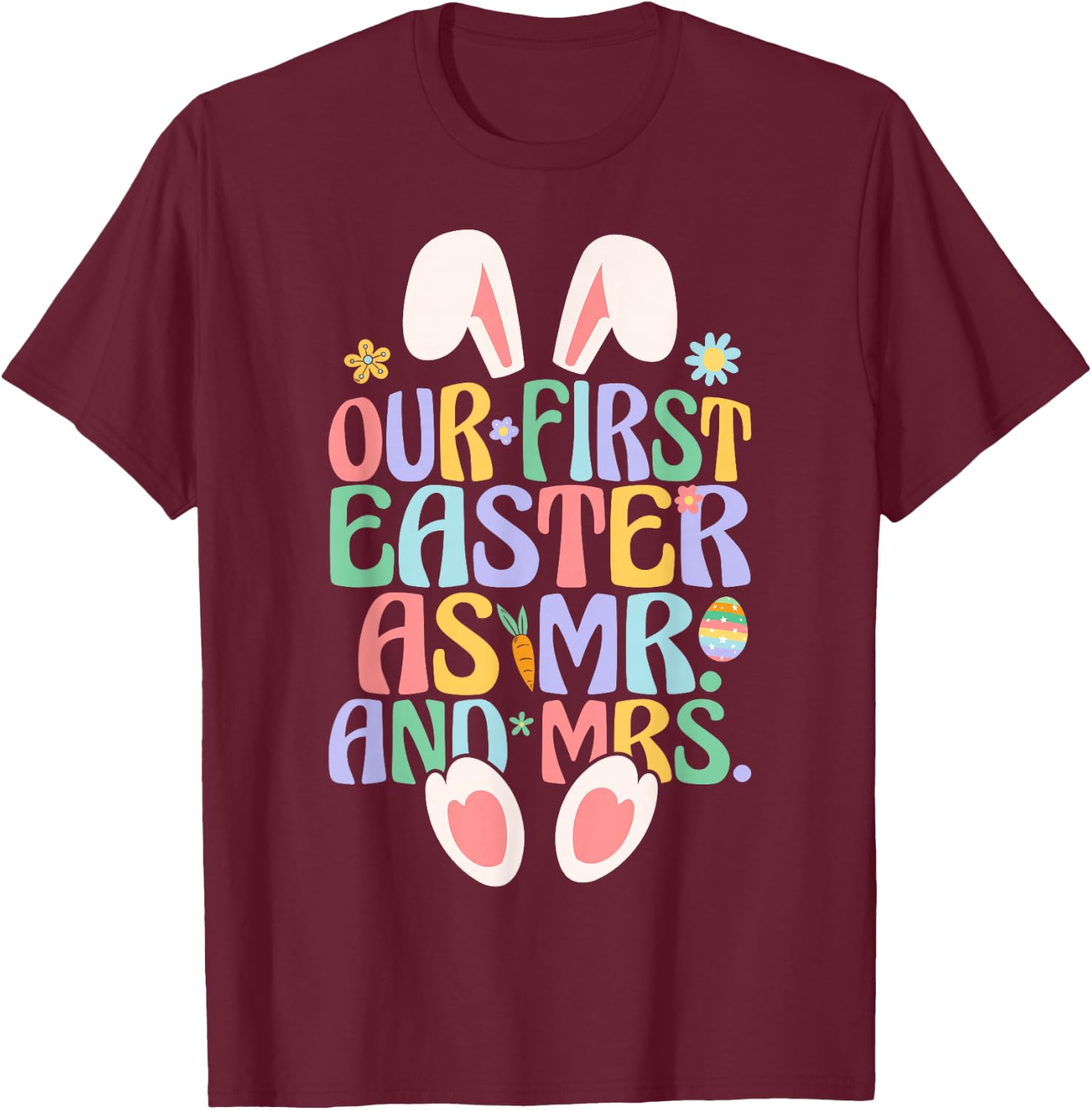 Our First Easter As Mr & Mrs Couple Husband Wife Easter Day T-Shirt - T-Shirt | Maroon