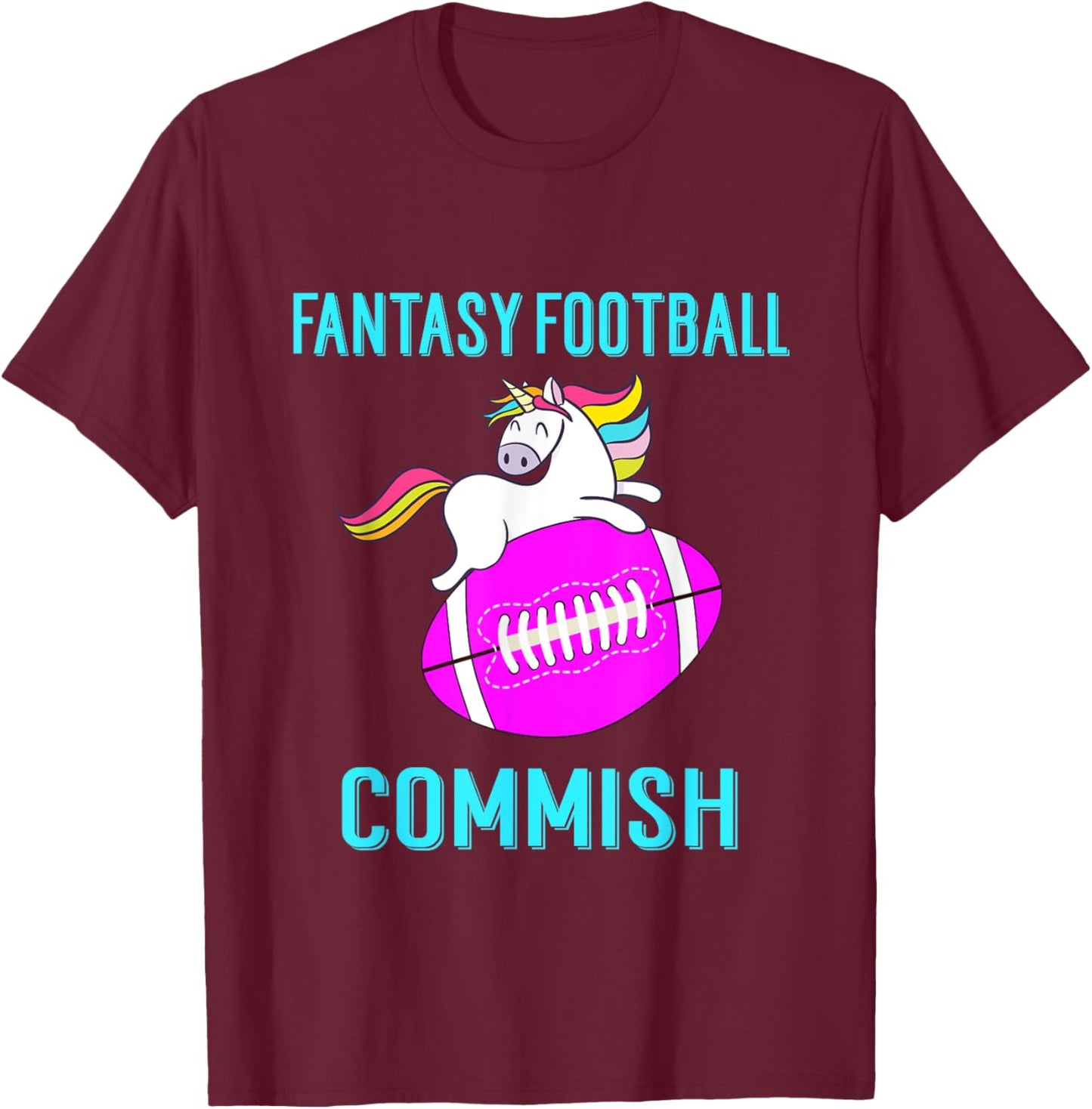Unicorn Fantasy Football Commissioner T-Shirt - T-Shirt | Maroon