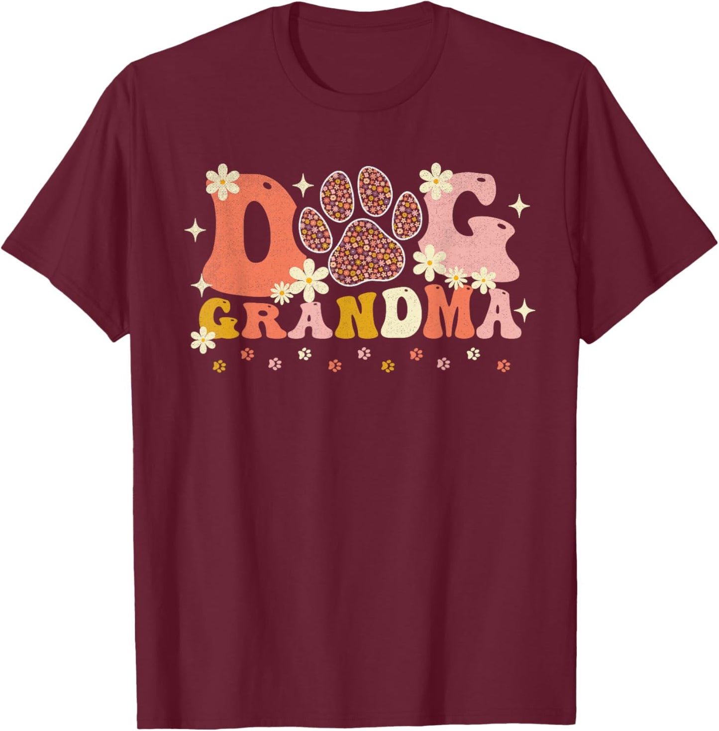 Groovy Dog Grandma Owner Mama Grandma Dog Lovers Men Women T-Shirt - T-Shirt | Maroon