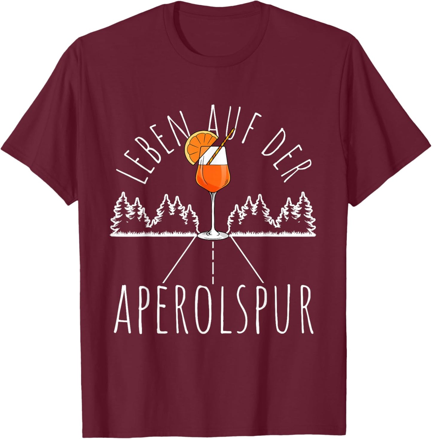 "Leben Auf Der Aperolspur Aperolspur Aperitif Spritz, black T-Shirt - T-Shirt | Maroon
