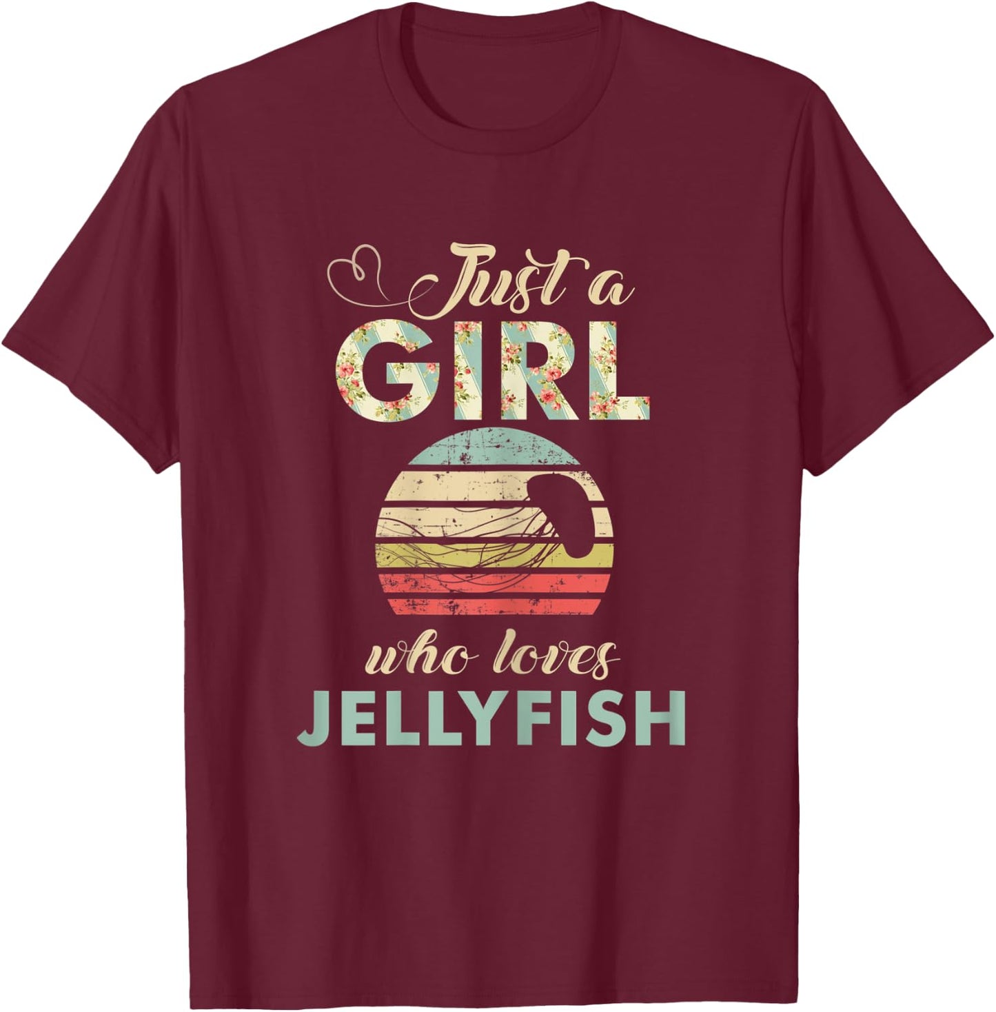 Just A Girl Who Loves Jelly Fishes Retro Jelly Fish T-Shirt - T-Shirt | Maroon