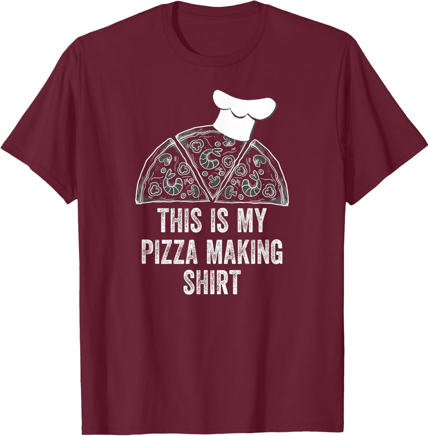 Vintage This Is My Pizza Making Shirt Funny Pizza Chef Gifts T-Shirt - T-Shirt | Maroon