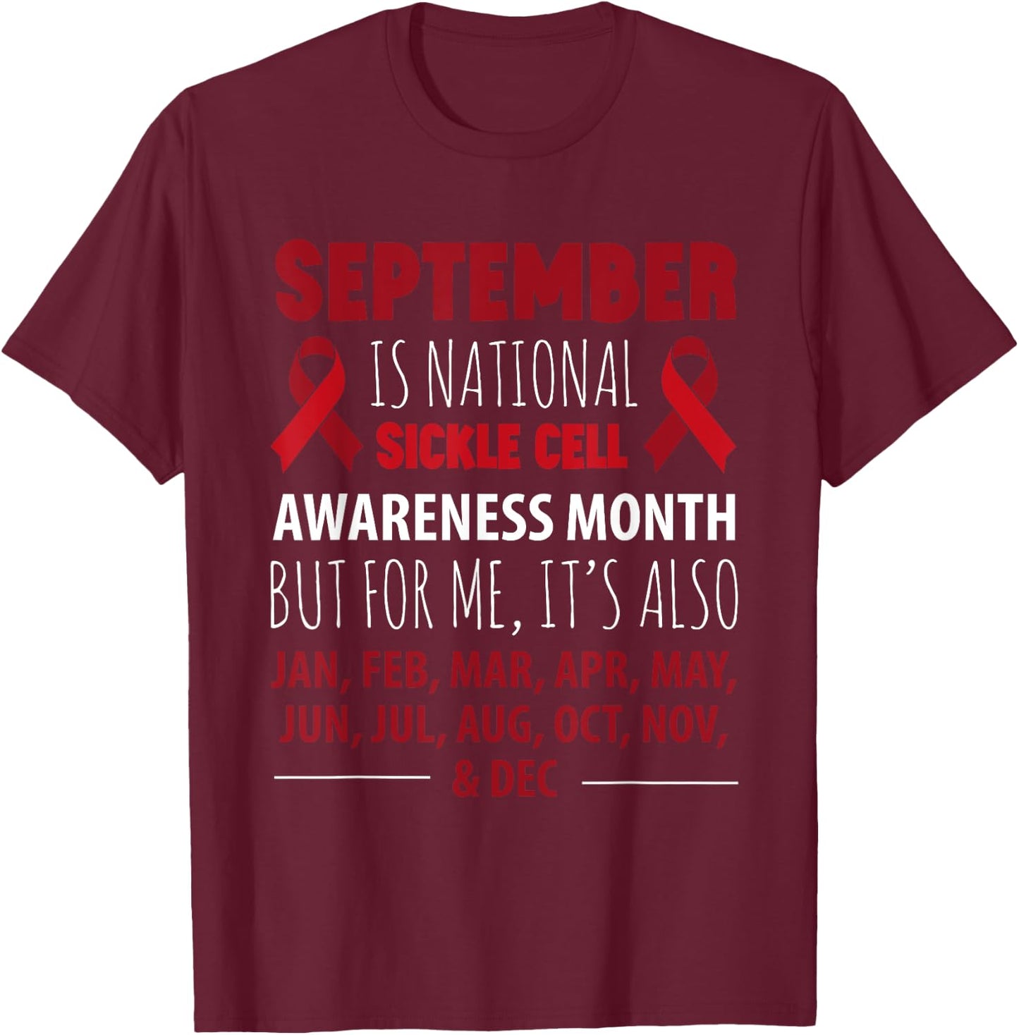 September is SICKLE CELL awareness month T-Shirt - T-Shirt | Maroon