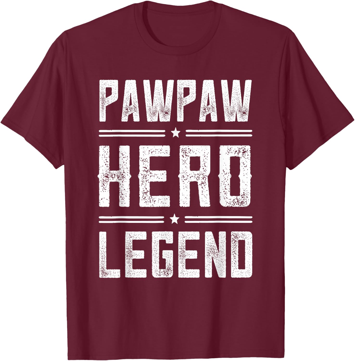 Pawpaw Hero Legend - Vintage Distressed Pawpaw T-Shirt - T-Shirt | Maroon
