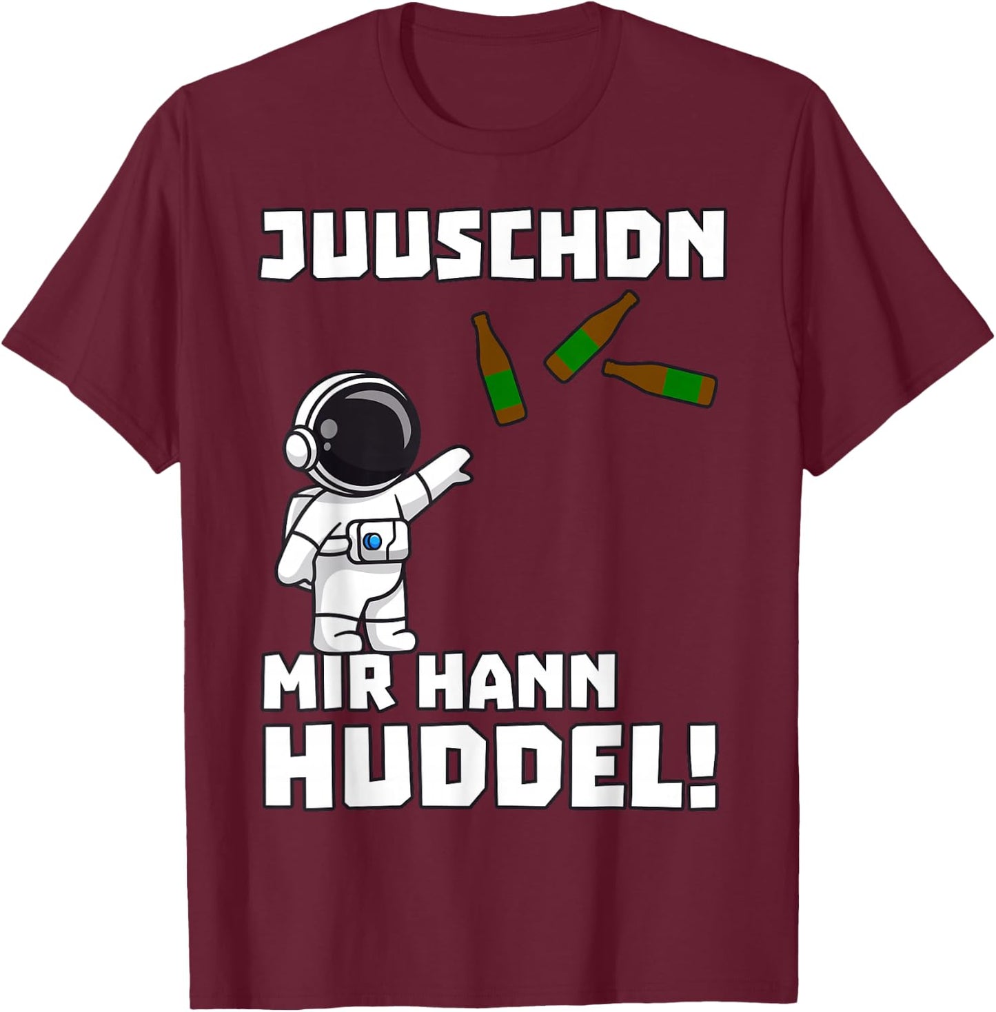 Saarland Dialekt UrPils Astronaut mir hann Huddel Spruch T-Shirt - T-Shirt | Maroon