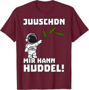 Saarland Dialekt UrPils Astronaut mir hann Huddel Spruch T-Shirt - T-Shirt | Maroon