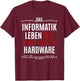 Das Informatik Leben wäre so einfach - Funny Saying, , black T-Shirt - T-Shirt | Maroon