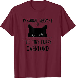 Cat Personal Servant Of The Tiny Furry Overlord Funny T-Shirt - T-Shirt | Maroon