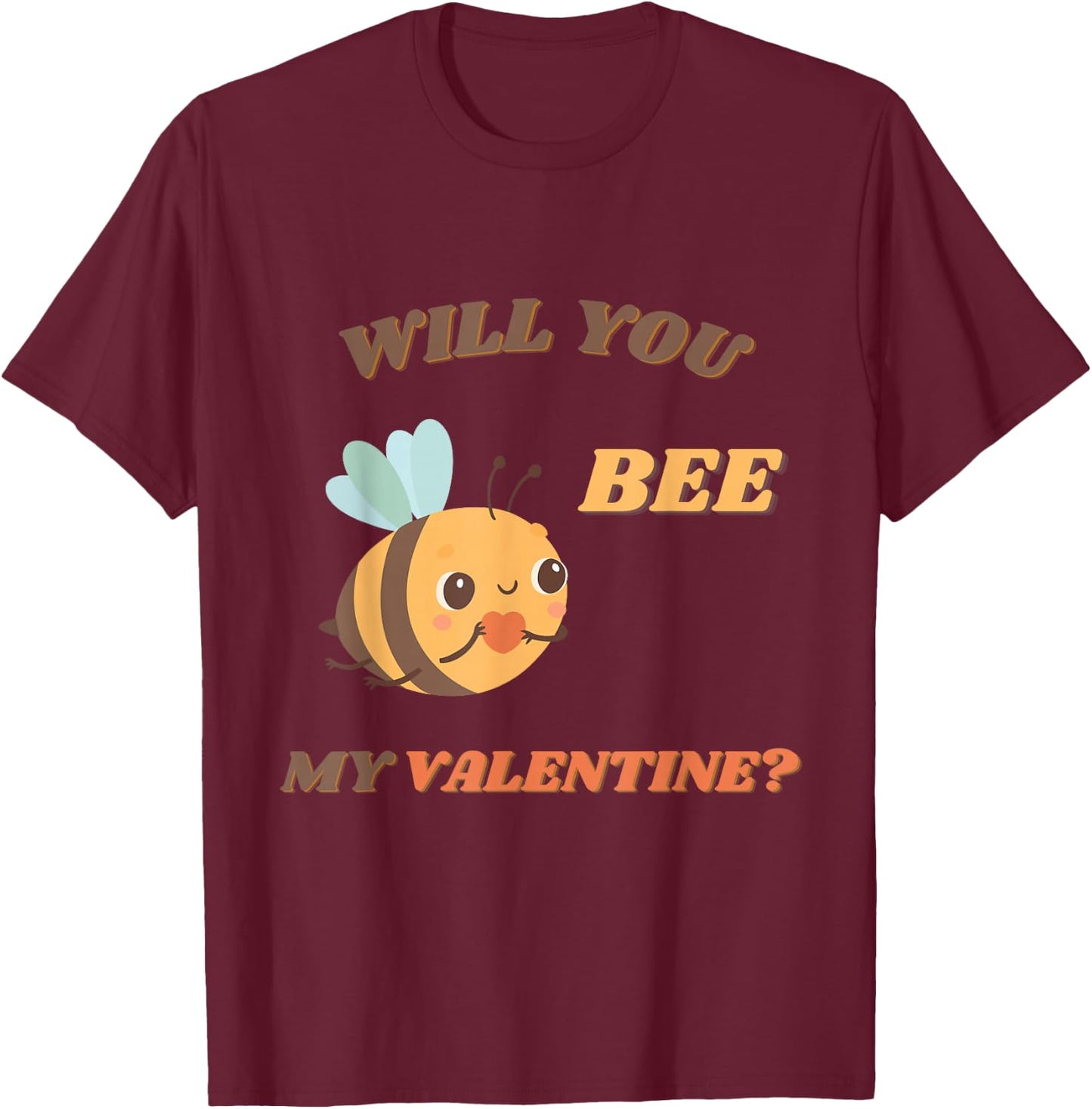 Will you bee my Valentine? Funny and Cute Valentines Day Bee T-Shirt - T-Shirt | Maroon