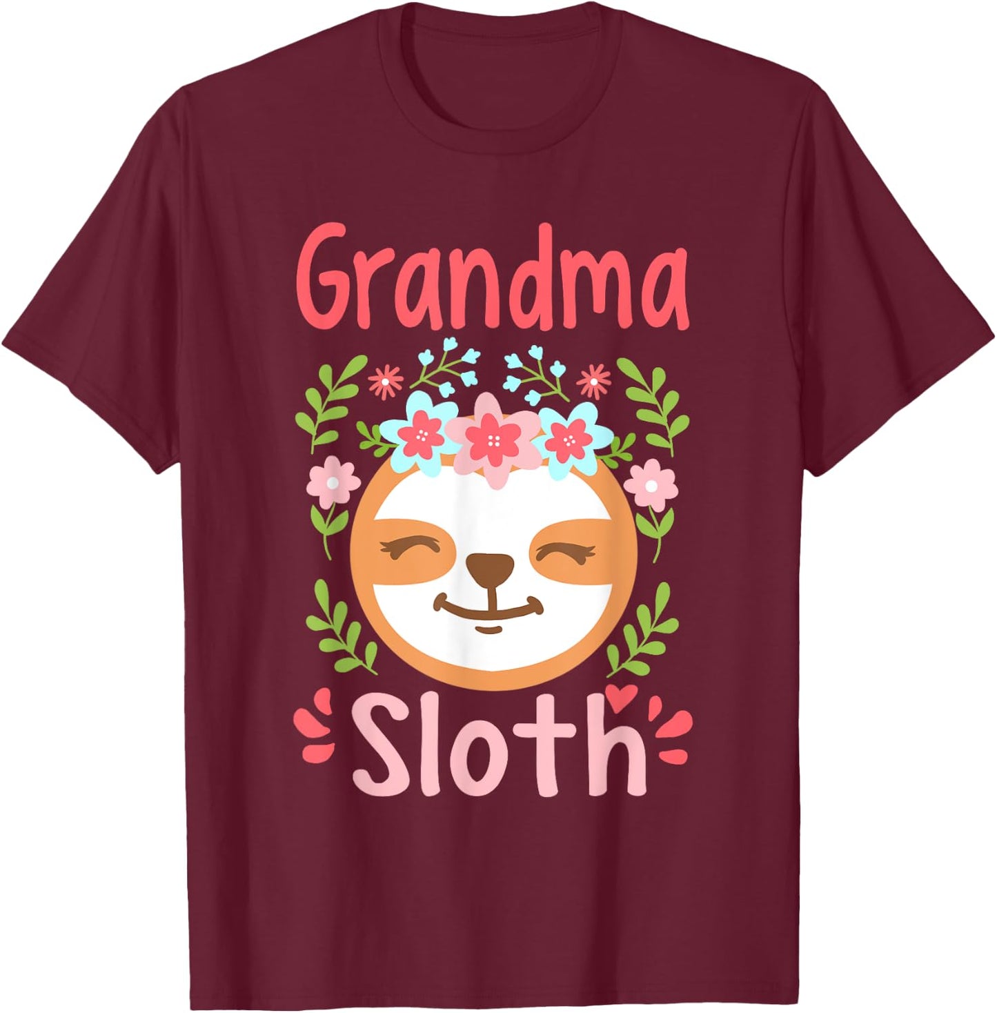 Grandma Sloth Mom Mother Mother's Day Sloth Lover T-Shirt - T-Shirt | Maroon