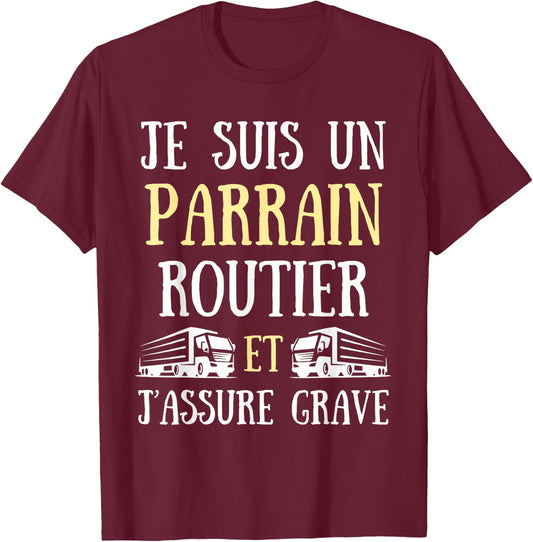 Godfather Road Man Funny Truck Gift Driver , Black, S T-Shirt - T-Shirt | Maroon