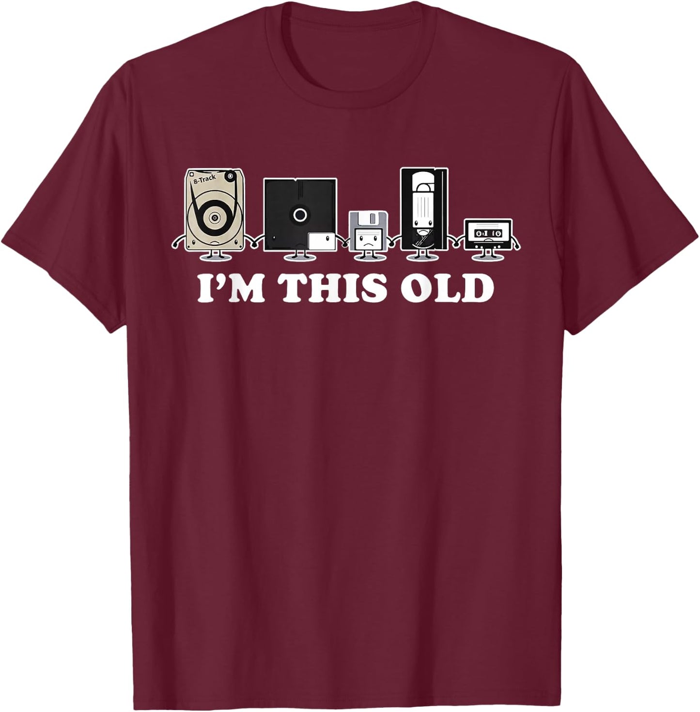 I'm This Old Retro Vintage Cassette Tape Floppy Disk VHS T-Shirt - T-Shirt | Maroon