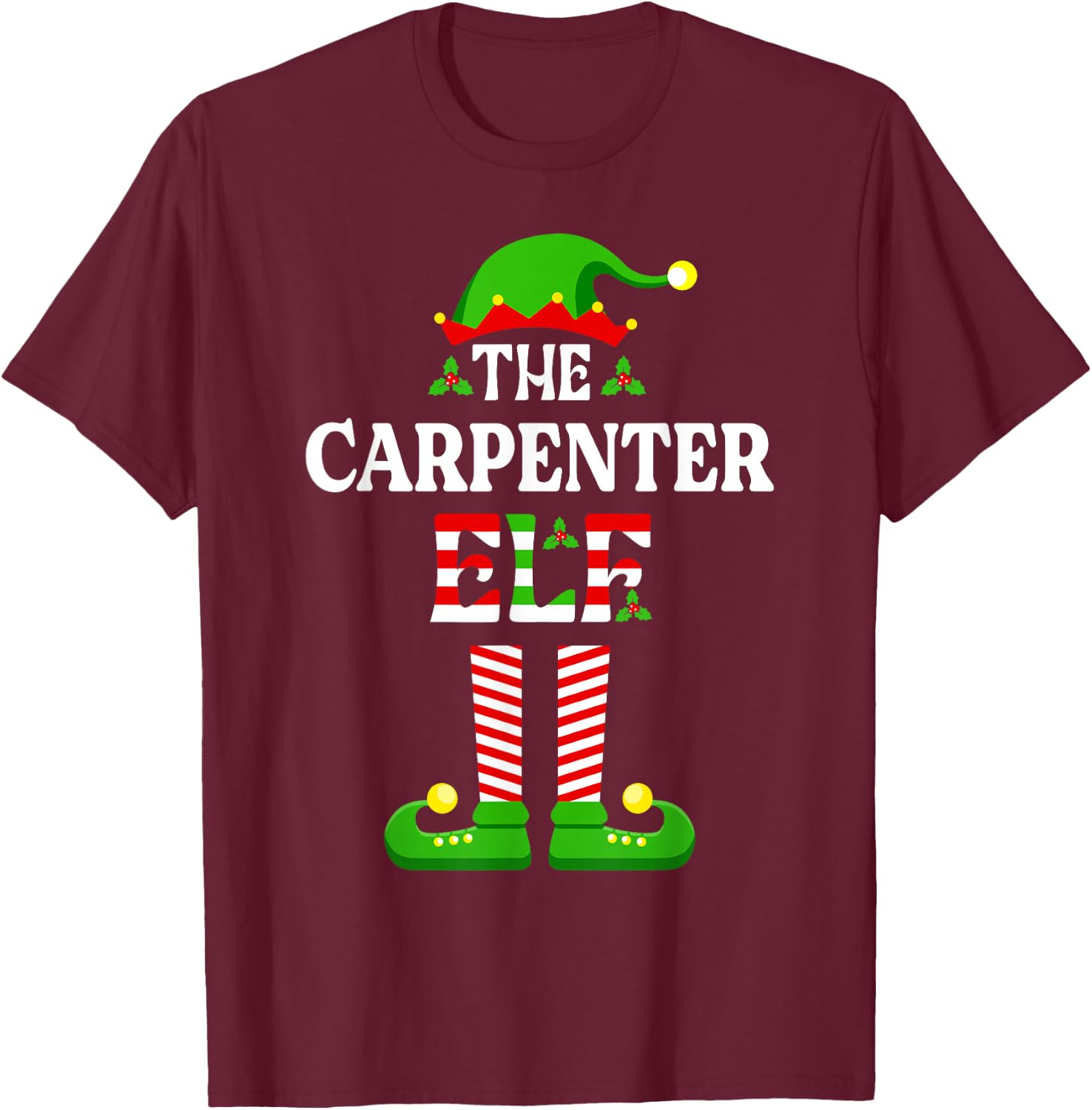 I'm The Carpenter Elf Funny Christmas Family Matching T-Shirt - T-Shirt | Maroon