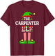 I'm The Carpenter Elf Funny Christmas Family Matching T-Shirt - T-Shirt | Maroon