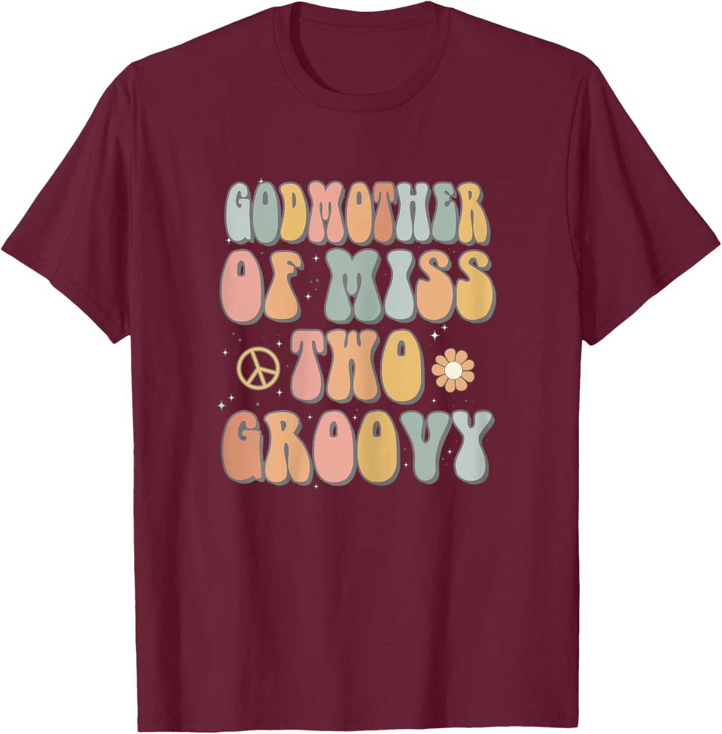 Godmother Two Groovy Second Birthday Retro 2nd Bday Party T-Shirt - T-Shirt | Maroon