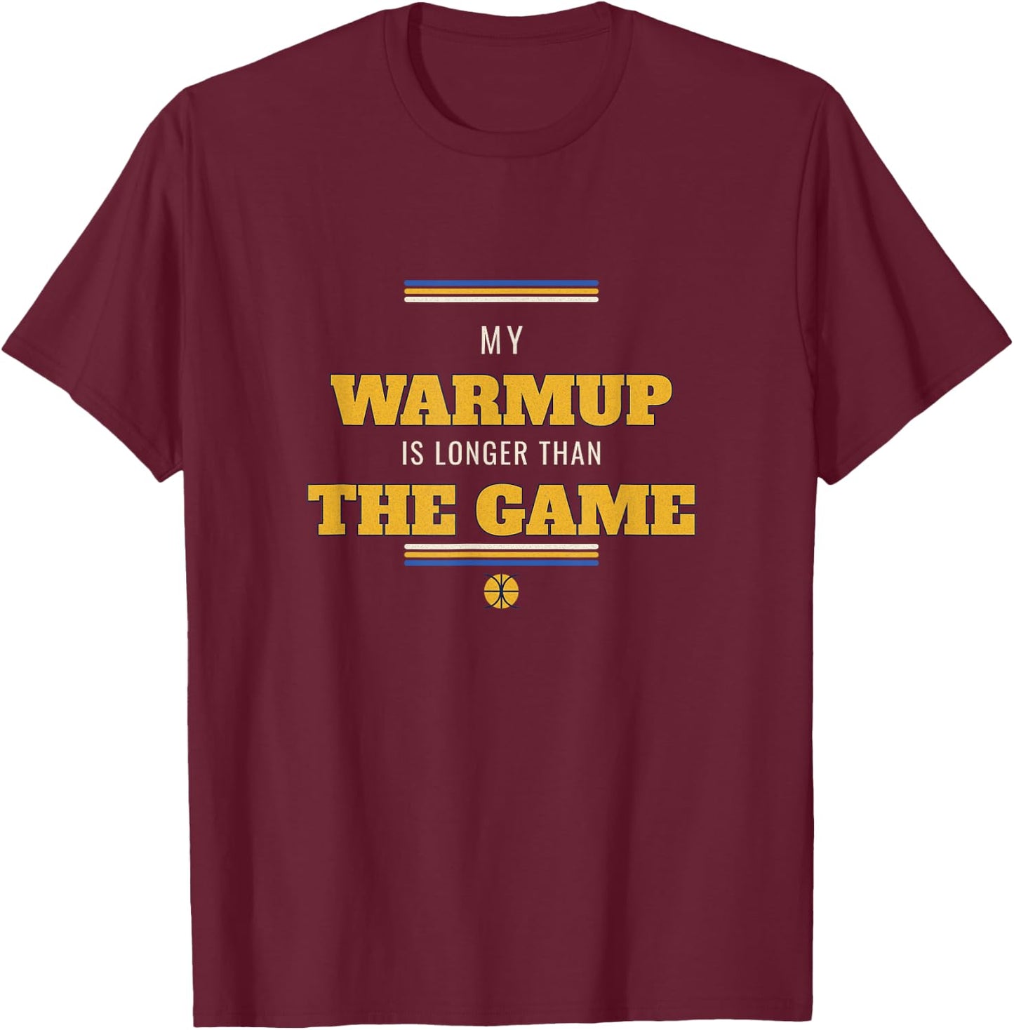Old Man Basketball My Warmup is Longer Than The Game T-Shirt - T-Shirt | Maroon