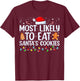 Most Likely To Eat Santas Cookies Family Christmas Holiday T-Shirt - T-Shirt | Maroon
