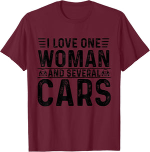 I Love One Woman And Several Cars Men Truck Tuning Mechanic T-Shirt - T-Shirt | Maroon