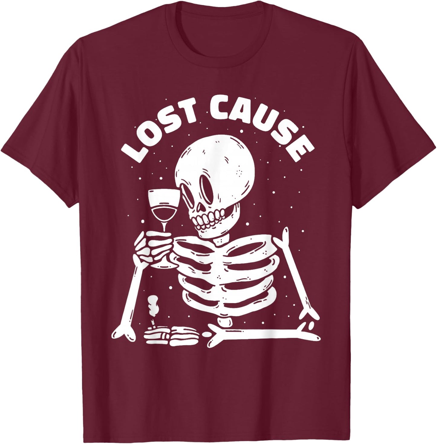 Lost Cause Skeleton Sarcastic Dark Humor Gothic Doomer Art T-Shirt - T-Shirt | Maroon