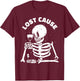 Lost Cause Skeleton Sarcastic Dark Humor Gothic Doomer Art T-Shirt - T-Shirt | Maroon