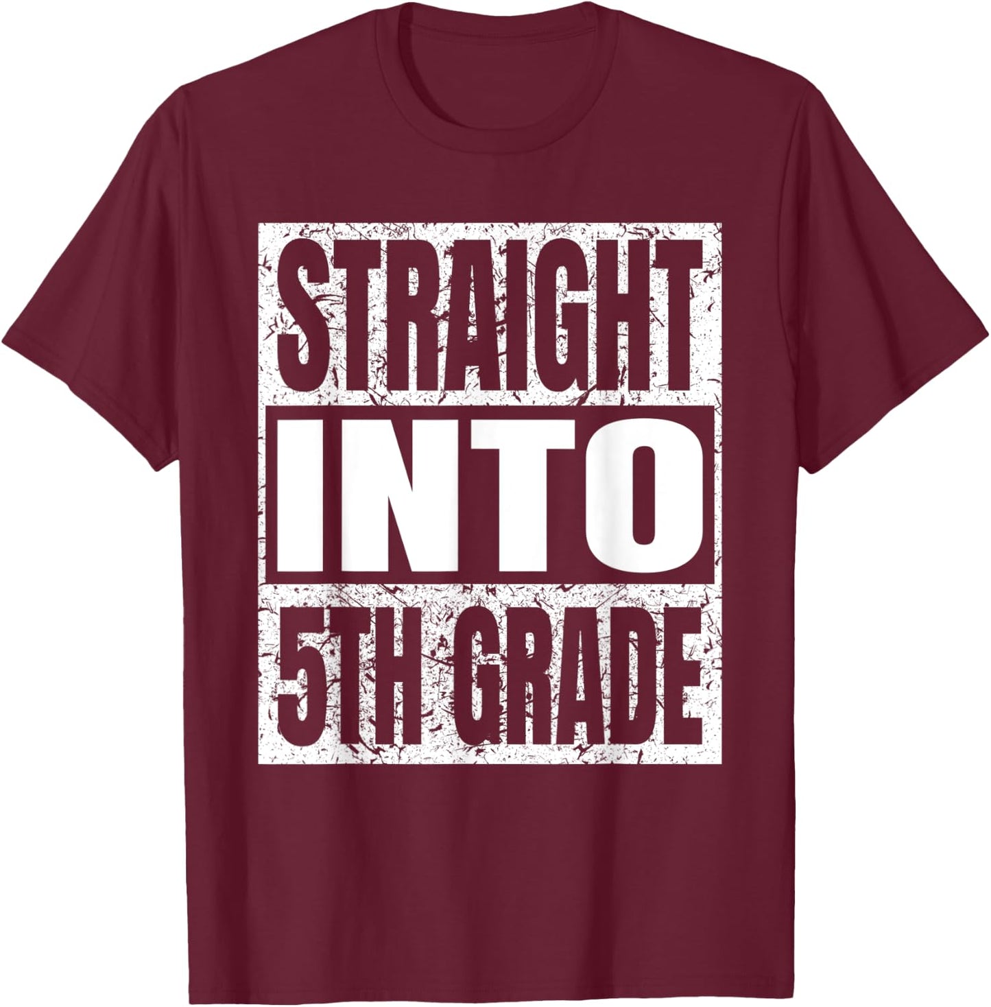 Straight Into 5th Grade Funny Back To School Fifth Grade T-Shirt - T-Shirt | Maroon