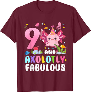 9 And Axolotly Fabulous 9th Birthday Cute Axolotl Lovers T-Shirt - T-Shirt | Maroon