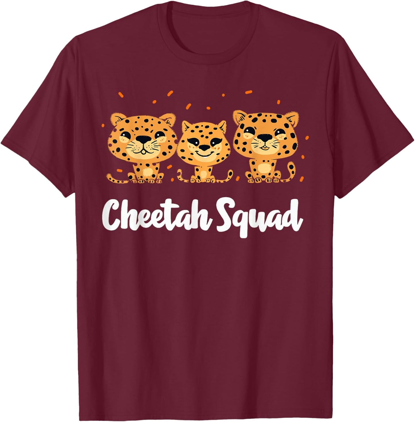 Cheetah Squad Design for Cheetah Lover Stuff | Cool Cheetah T-Shirt - T-Shirt | Maroon