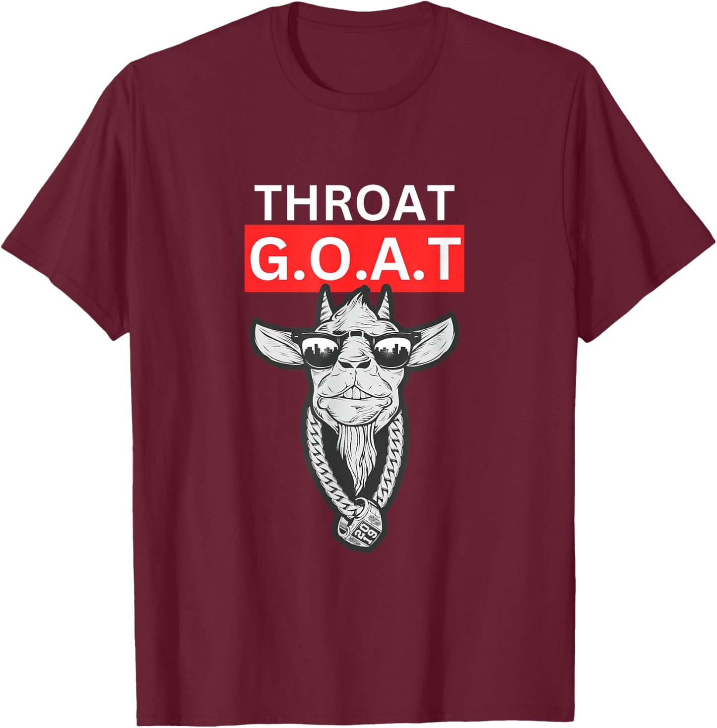 Throat Goat Adult Humor Pun Joke Sarcastic Adult Saying T-Shirt - T-Shirt | Maroon