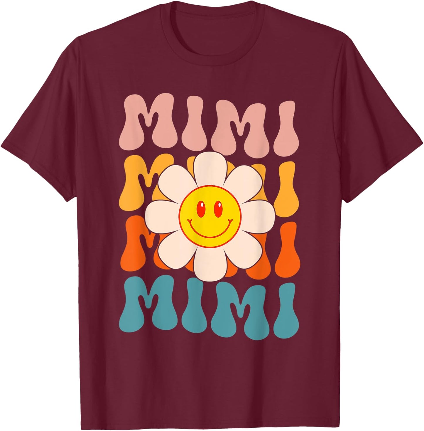 Retro Groovy Mimi Happy Face Smile Cute Daisy Flower Grandma T-Shirt - T-Shirt | Maroon