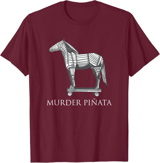 Murder Pinata Trojan Horse Greek History Mythology T-Shirt - T-Shirt | Maroon