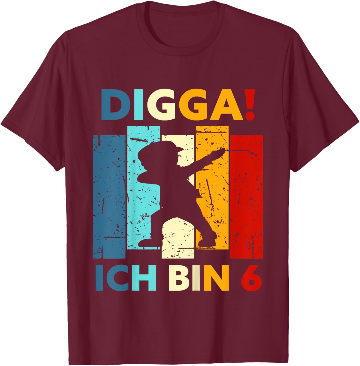 Digga! Ich bin 6 6. Geburtstag 6 Jahre Sechs Jungen Mädchen T-Shirt - T-Shirt | Maroon
