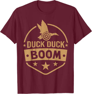 Duck Duck Boom Duck Hunting T-Shirt - T-Shirt | Maroon