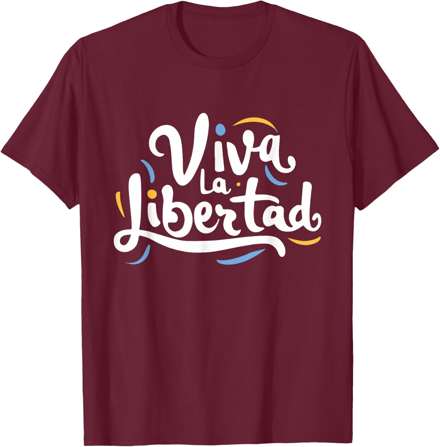 Politicz Es lebe La Libertad Javier Milei , Adult, Black, S T-Shirt - T-Shirt | Maroon