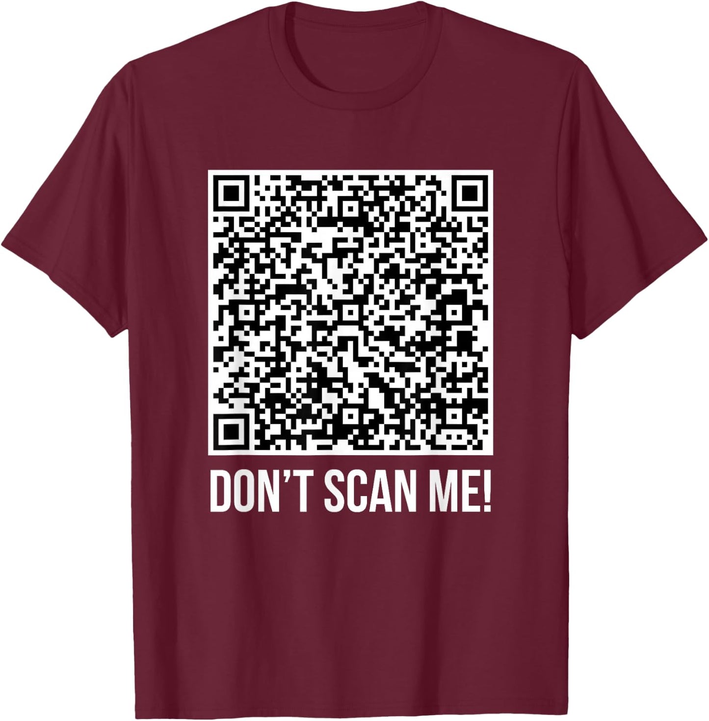Don't scan me! QR Scan Me Joke Funny Middle Finger T-Shirt - T-Shirt | Maroon
