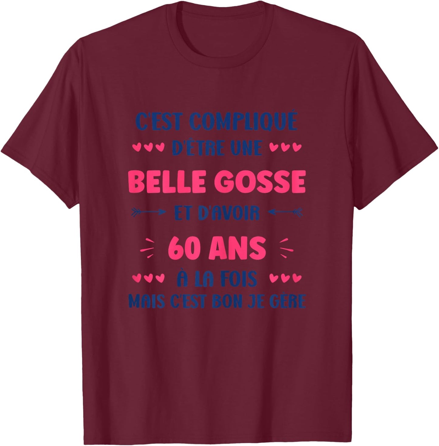 Funny Woman 60 Years Beautiful Kid Birthday 60 Years , white, Female X-Small T-Shirt - T-Shirt | Maroon