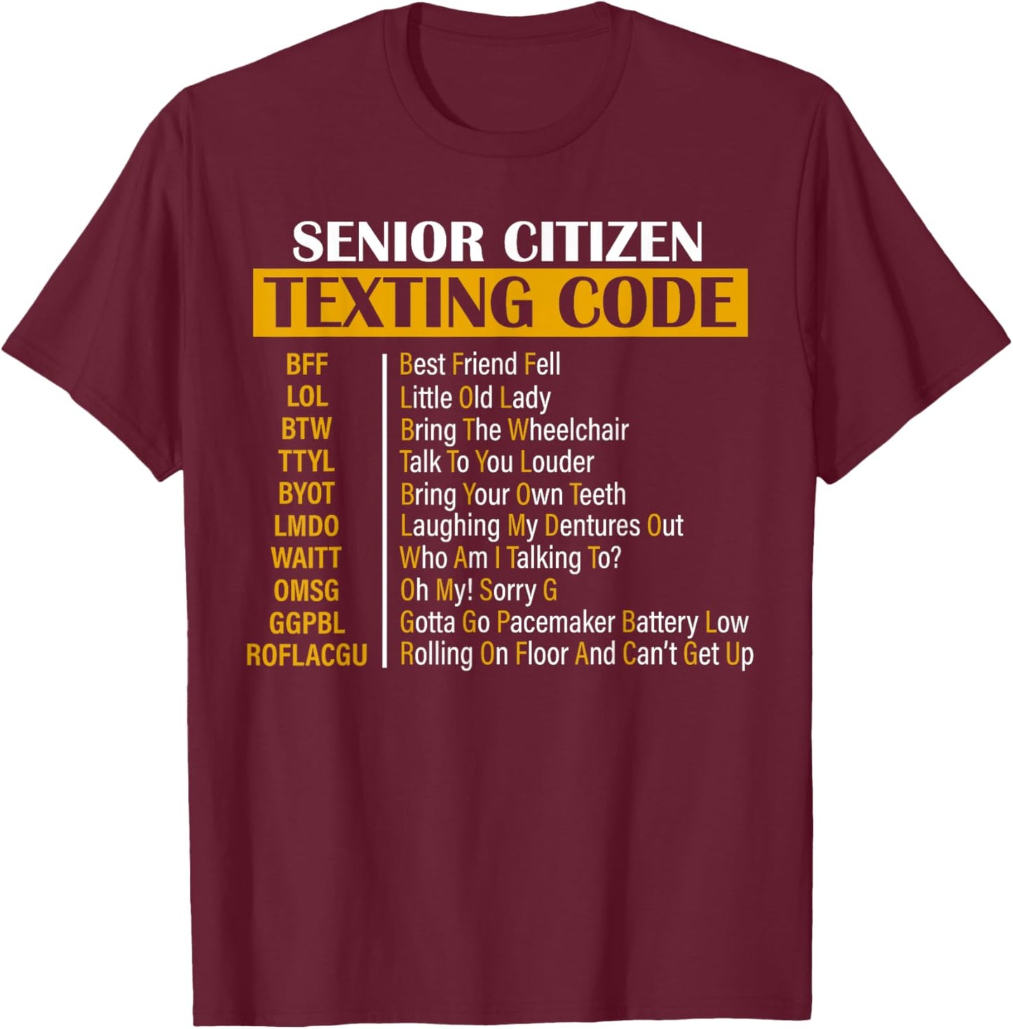 Senior Citizen Texting Code T-Shirt - T-Shirt | Maroon