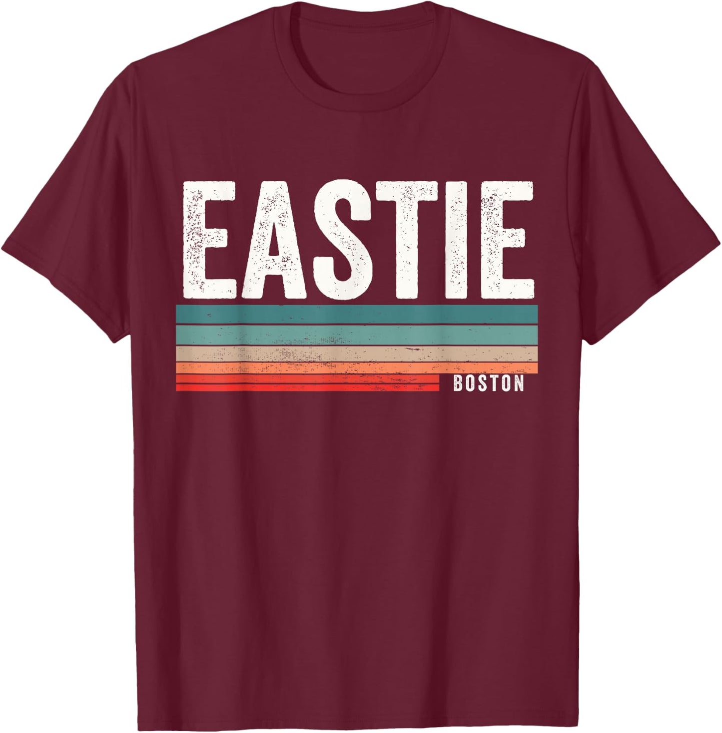 Eastie Boston Massachusetts, East Boston Eastie T-Shirt - T-Shirt | Maroon