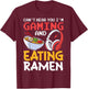 Funny Can't Hear You I'm Gaming and Eating Ramen Gamer T-Shirt - T-Shirt | Maroon