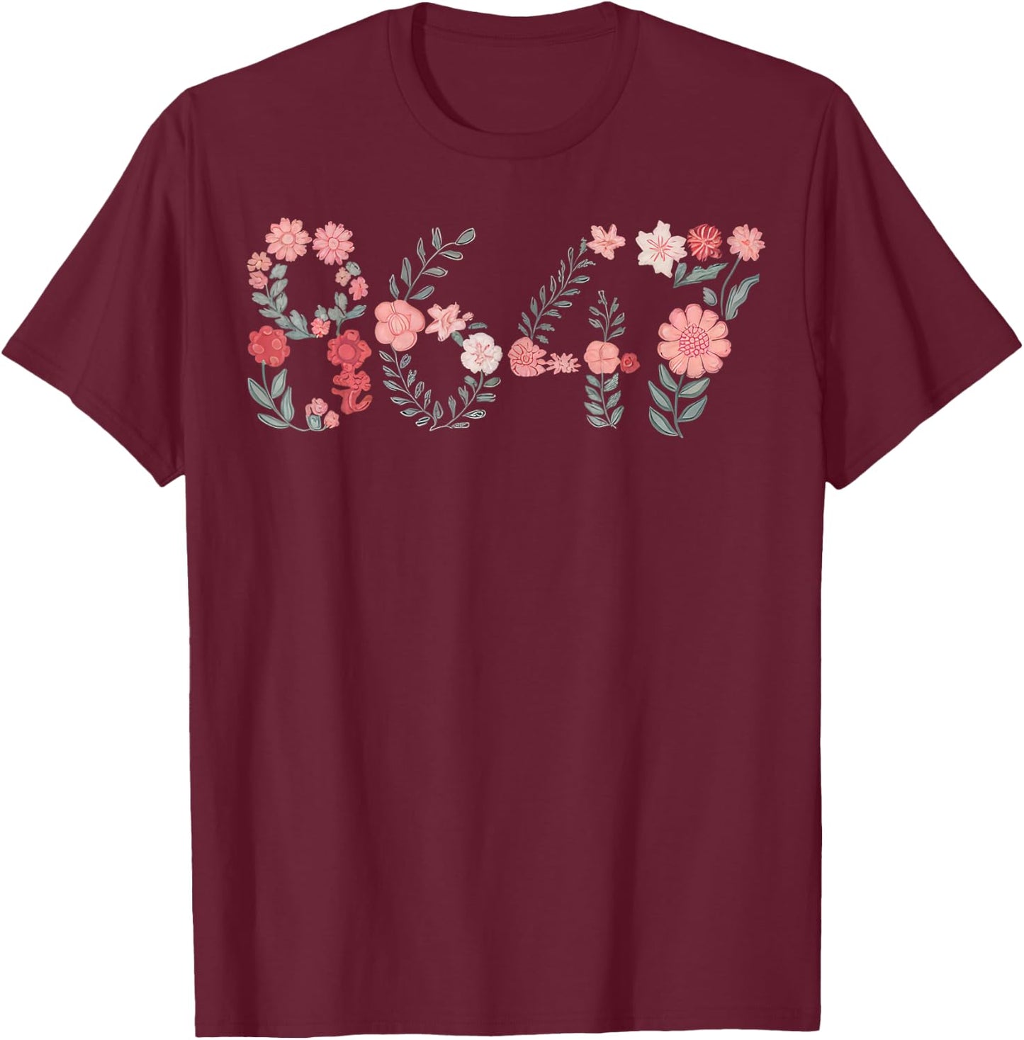 8647 Subtle Anti Trump 86 47 Floral Boho Style T-Shirt - T-Shirt | Maroon