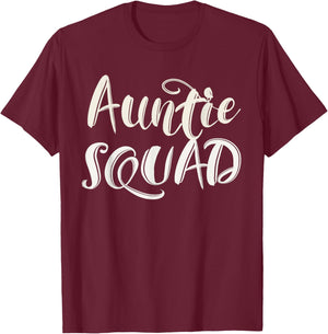 Aunt Auntie Squad Team T-Shirt - T-Shirt | Maroon