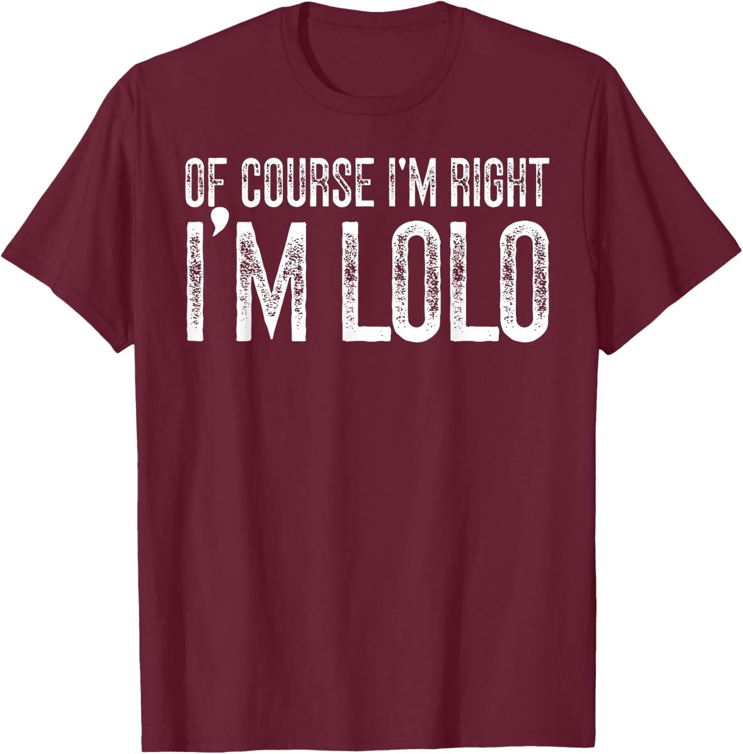 I'm Lolo Filipino Grandpa Lolo Grandfather T-Shirt - T-Shirt | Maroon
