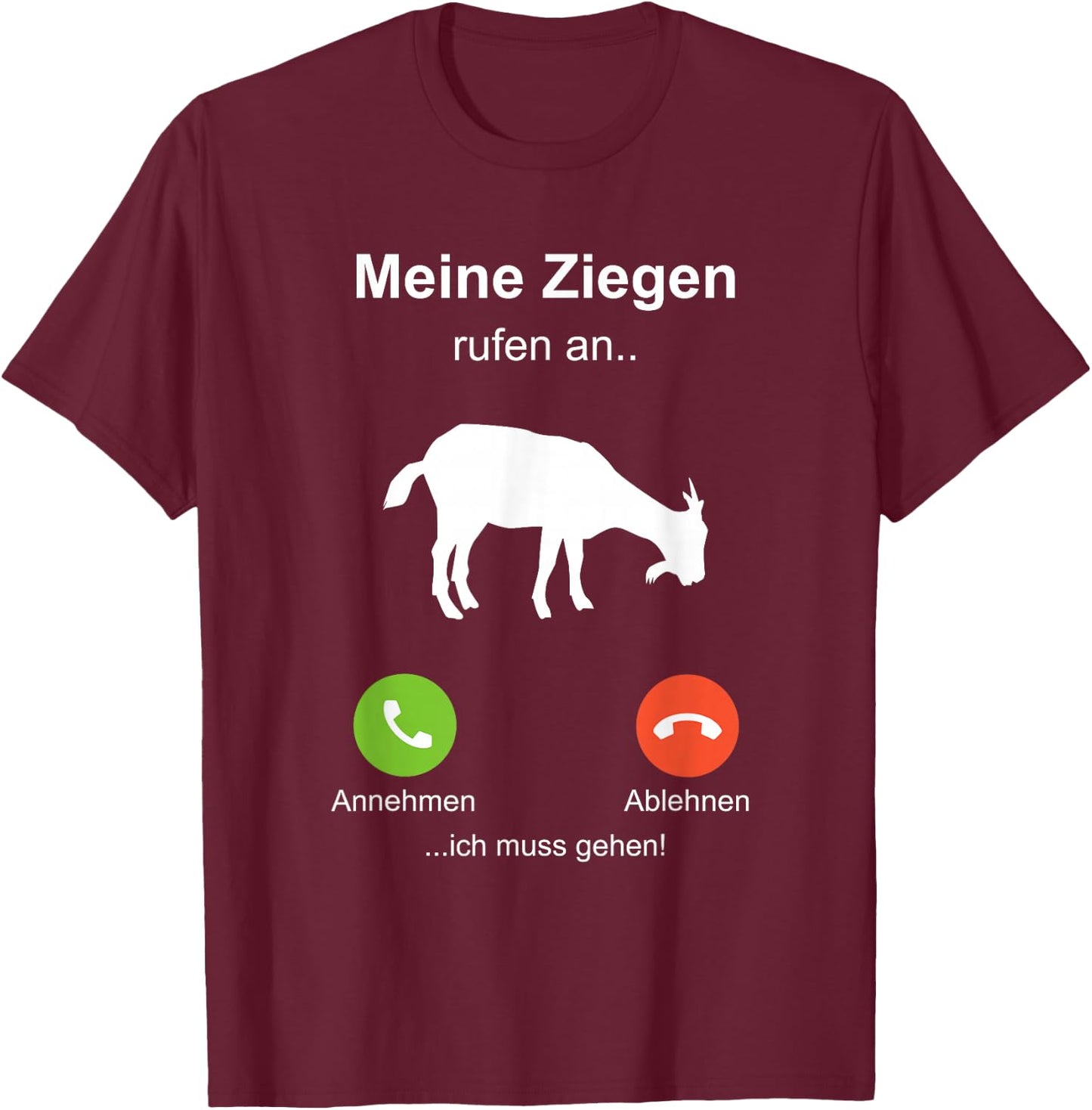 with German Text "Meine Goat" [My Goat], black T-Shirt - T-Shirt | Maroon