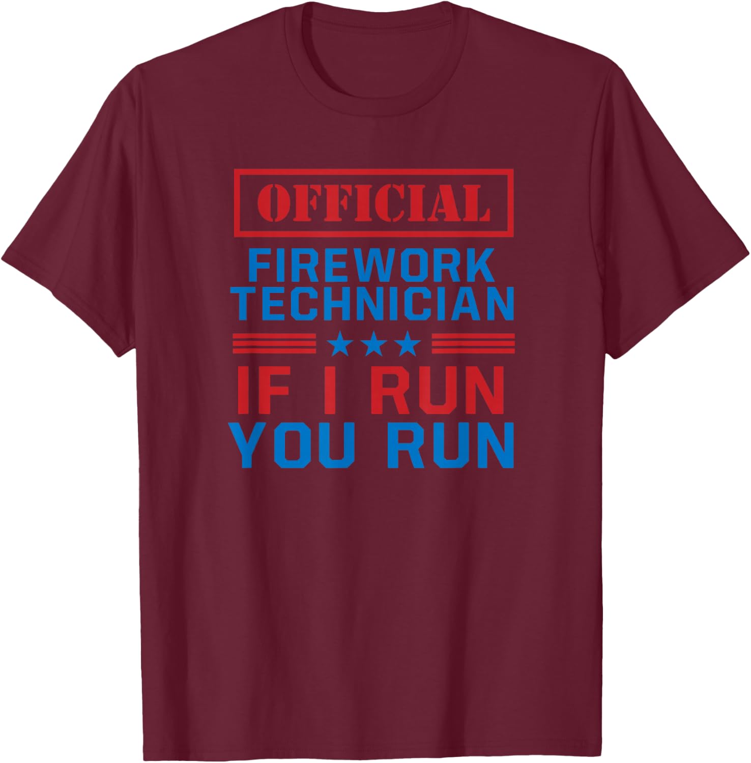 Funny 4th of July Firework Technician Pyromaniac USA Design T-Shirt - T-Shirt | Maroon