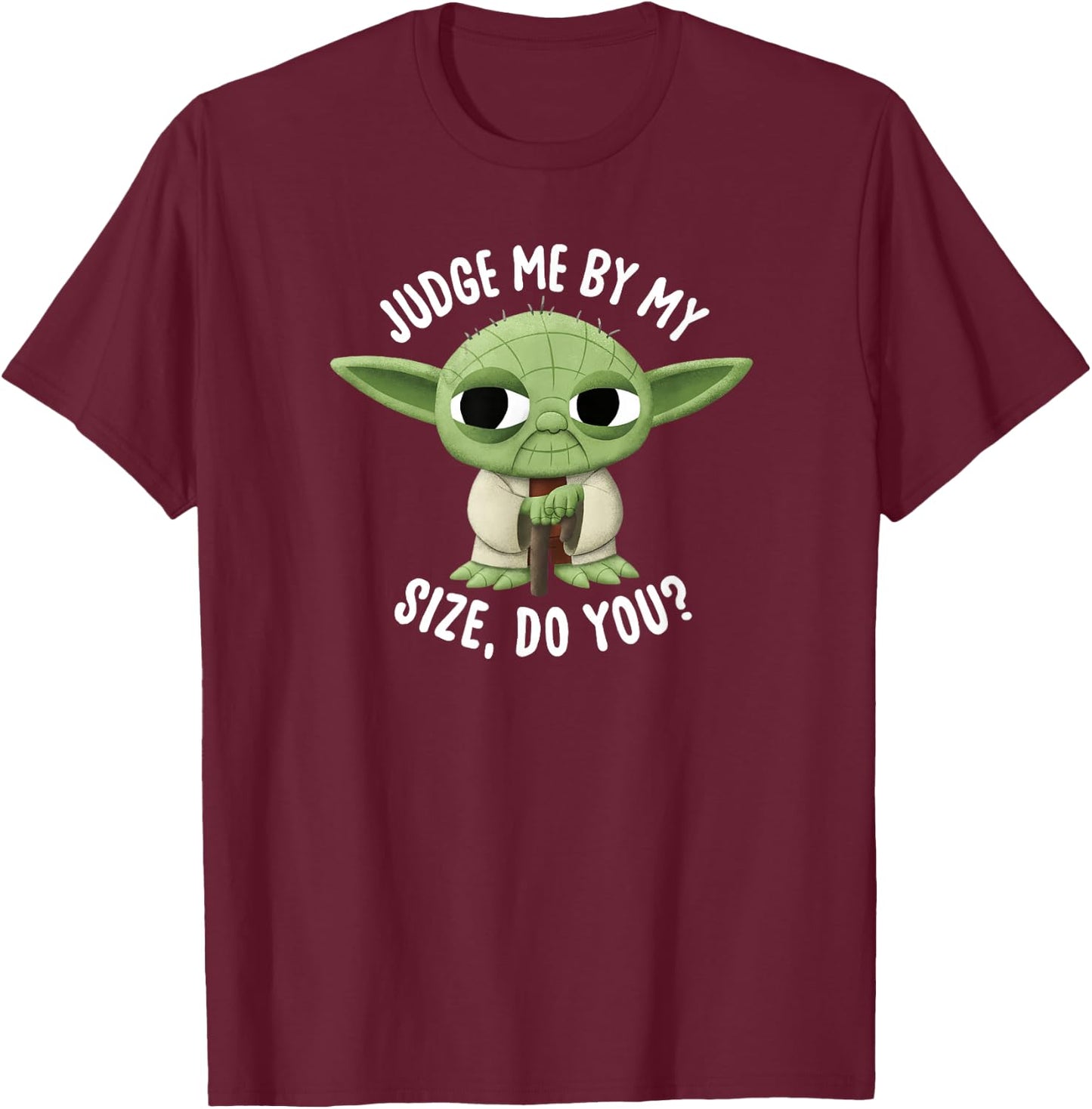 Star Wars Yoda Judge Me By My Size Do You? T-Shirt - T-Shirt | Maroon