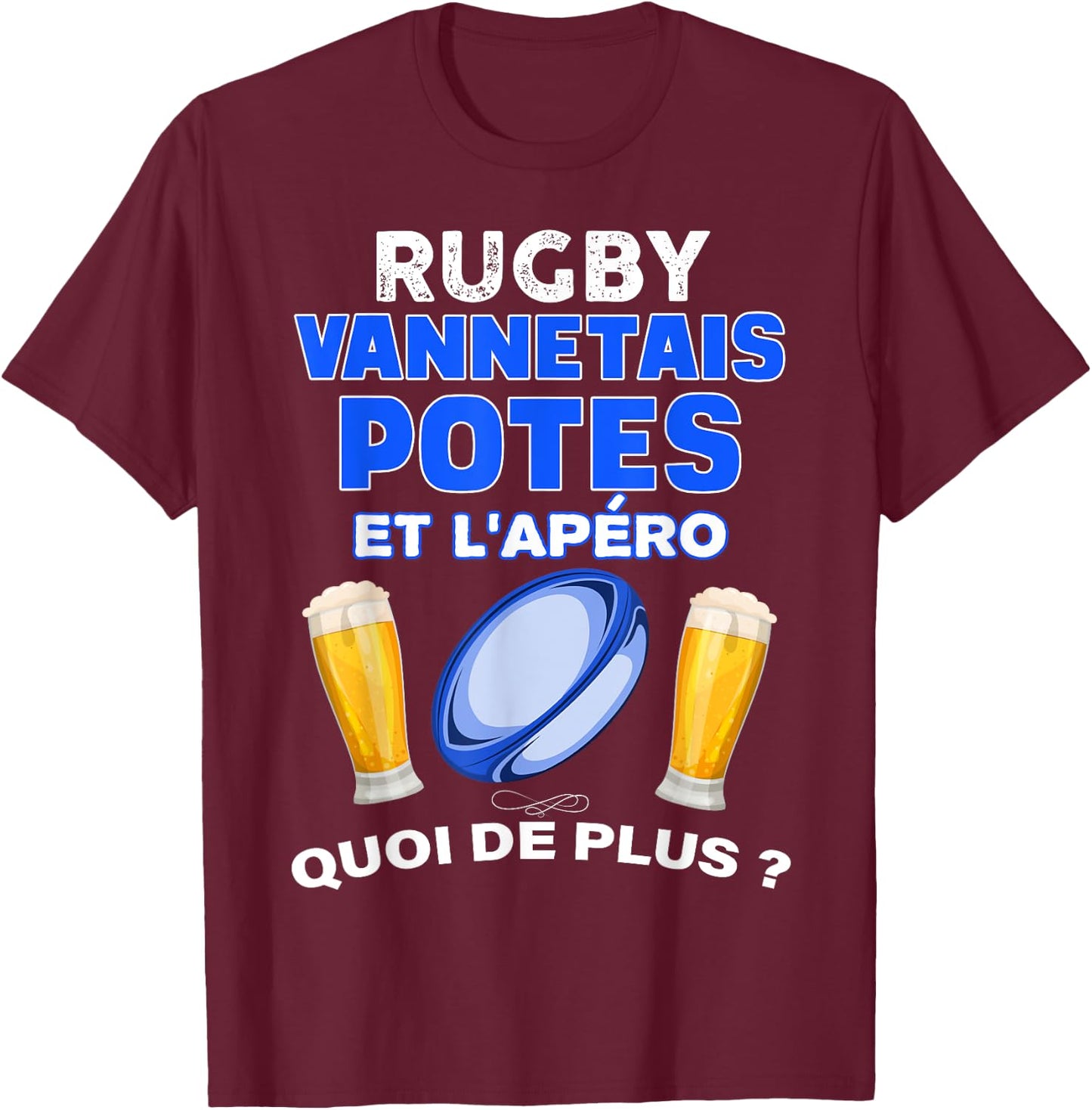 Valves Rugby Aperitif Beer And Friends What's More Man Woman , Black, S T-Shirt - T-Shirt | Maroon
