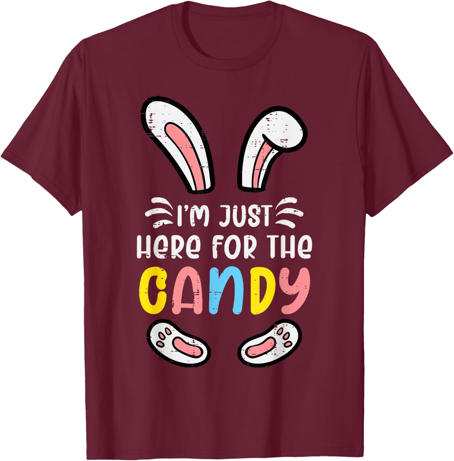 Easter Im Just Here For The Candy Bunny Rabbit Girls Kids T-Shirt - T-Shirt | Maroon